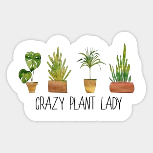 Crazy plant lady Sticker